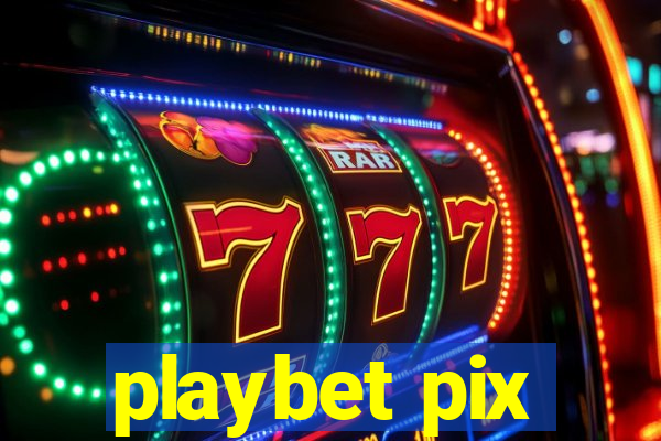 playbet pix